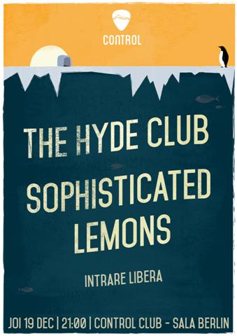 Concert The Hyde Club si Sophisticated Lemons
